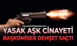 Yasak ilişki cinayeti: Başkomiser dehşet saçtı