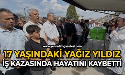 17 yaşındaki Yağız Yıldız iş kazasında hayatını kaybetti