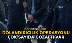 Dolandırıcılık operasyonu: Gözaltılar var