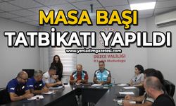 Masa başı tatbikatı yapıldı