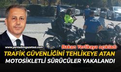 Bakan Yerlikaya: "Trafik güvenliğini tehlikeye atan sürücüler polisimizden kaçamadı"
