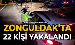 Zonguldak'ta 22 kişi yakalandı