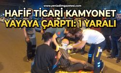 Hafif ticari kamyonet yayaya çarptı: 1 yaralı