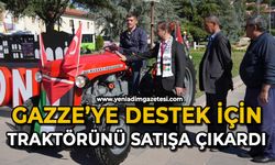 Gazze’ye destek için traktörünü satışa çıkardı