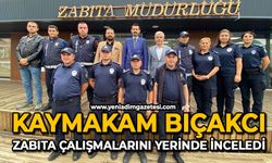 Kaymakam Bıçakcı, Zabıta çalışmalarını yerinde inceledi
