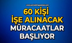 60 kişi işe alınacak müracaatlar  başlıyor