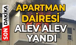 Apartman dairesi alev alev yandı