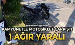 Kamyonetle çarpışan motosiklet sürücüsü ağır yaralandı