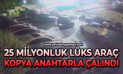 25 milyonluk lüks araç kopya anahtarla çalındı
