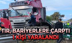 Tır, refüjdeki bariyerlere çarptı: 1 yaralı