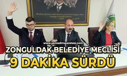 Zonguldak Belediye Meclisi 9 dakika sürdü