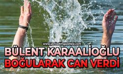Bülent Karaalioğlu boğularak can verdi