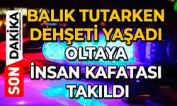 Balık tutarken dehşeti yaşadı: Oltaya insan kafatası takıldı