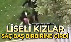 Şok olay: Liseli kızlar saç baş birbirine girdi