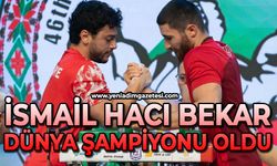 İsmail Hacı Bekar Dünya Şampiyonu oldu