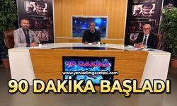 90 Dakika başladı