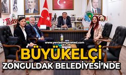 Büyükelçi Zonguldak Belediyesi’nde
