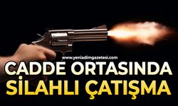 Cadde ortasında silahlı çatışma