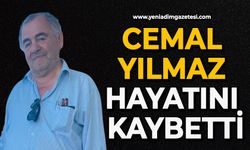 Cemal Yılmaz hayatını kaybetti