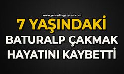 7 yaşındaki çocuk Baturalp Çakmak hayatını kaybetti