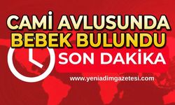 Cami avlusunda bebek bulundu