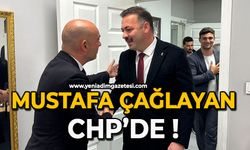Mustafa Çağlayan CHP’de !