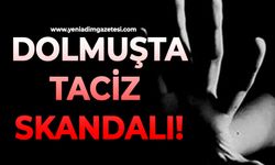 Dolmuşta taciz skandalı
