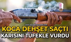 Kocası tarafından tüfekle vurulan kadın hayatını kaybetti