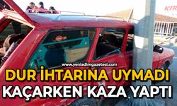 Dur ihtarına uymadı: Kaçarken kaza yaptı