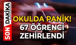 Okulda panik: 67 öğrenci zehirlendi