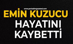 Emin Kuzucu hayatını kaybetti
