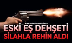 Eski eşini silahla rehin aldı