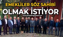 Emekliler söz sahibi olmak istiyor