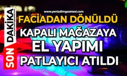 Faciadan dönüldü: Kapalı mağazaya el yapımı patlayıcı atıldı