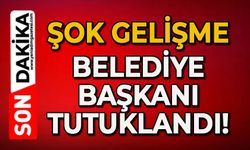 Şok olay: Belediye Başkanı tutuklandı