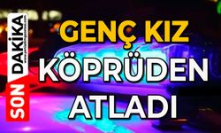 Genç kız köprüden atladı