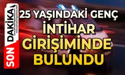 25 yaşındaki genç canına kıymak istedi: Durumu ağır
