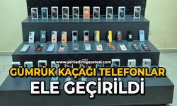 Gümrük kaçağı telefonlar ele geçirildi