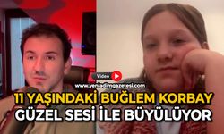 11 yaşındaki Buğlem Korbay güzel sesi ile büyülüyor