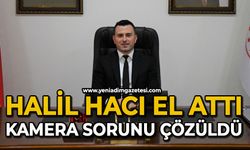 Halil Hacı el attı: Yurtta kamera sorunu çözüldü