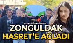 Zonguldak Hasret'e ağladı