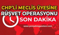 Şok gelişme: CHP’li meclis üyesine rüşvet operasyonu