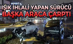 Işık ihlali kazayı beraberinde getirdi