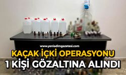 Kaçak içki operasyonu: 1 kişi gözaltına alındı