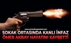 Sokak ortasında kanlı infaz: Ömer Akbay hayatını kaybetti