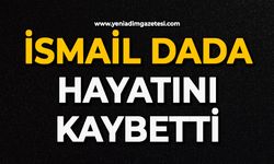 İsmail Dada hayatını kaybetti