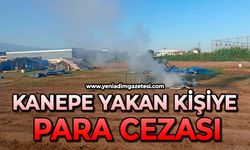 Kanepe yakan kişiye para cezası