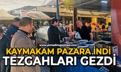 Kaymakam pazara indi tezgahları gezdi