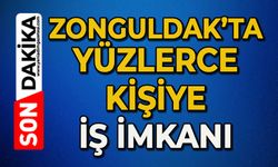 Zonguldak’ta yüzlerce kişiye iş imkanı