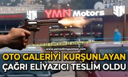 Oto galeriyi kurşunlayan Çağrı Eliyazıcı teslim oldu